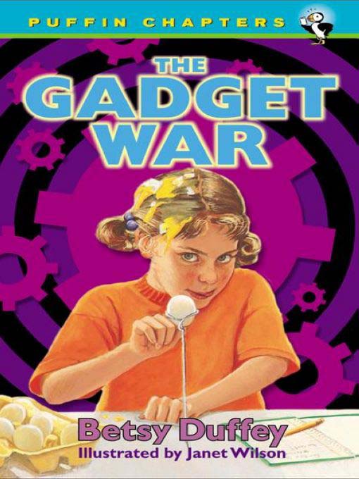 Title details for The Gadget War by Betsy Duffey - Available